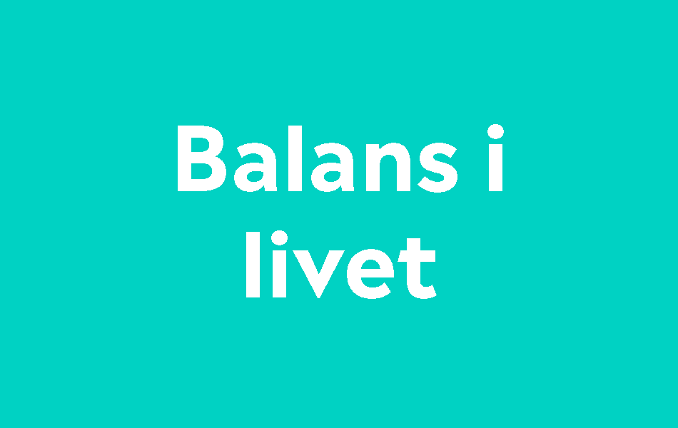 Balans i livet